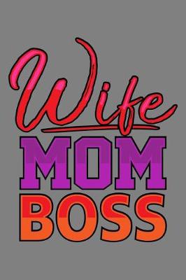 Book cover for Wife Mom Boss