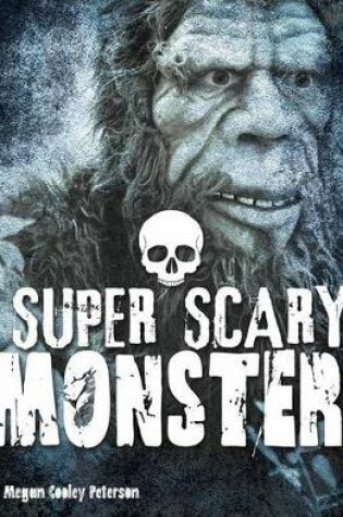 Cover of Super Scary Monsters