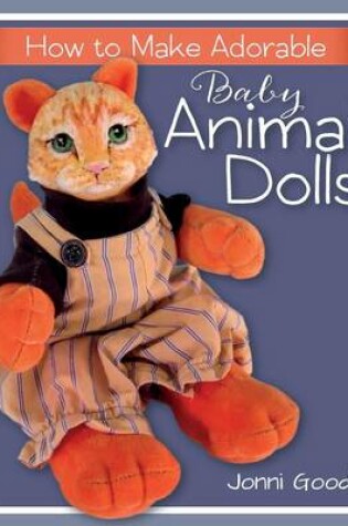 Cover of How to Make Adorable Baby Animal Dolls