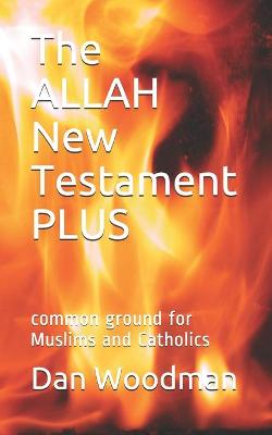 Book cover for The ALLAH New Testament PLUS