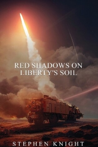 Cover of Red Shadows On Liberty's Soil