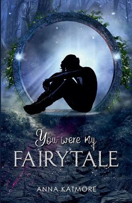 Book cover for You Were My Fairytale