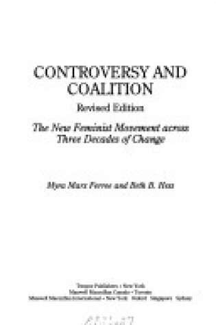 Cover of Controversy and Coalition: the New Feminist Movement across Three Decades of Change