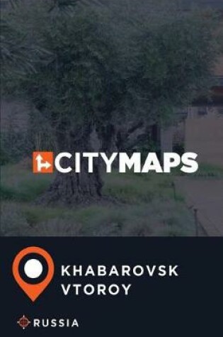 Cover of City Maps Khabarovsk Vtoroy Russia