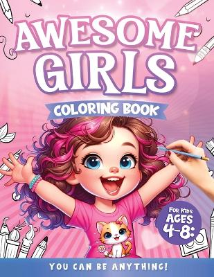 Book cover for Awesome Girls Coloring Book for Kids Ages 4-8