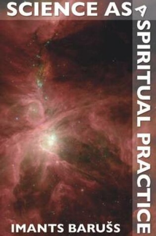 Cover of Science as a Spiritual Practice