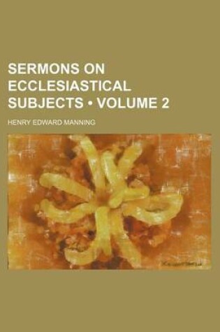 Cover of Sermons on Ecclesiastical Subjects (Volume 2)