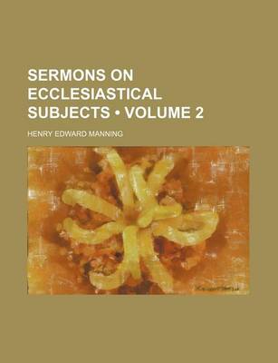 Book cover for Sermons on Ecclesiastical Subjects (Volume 2)