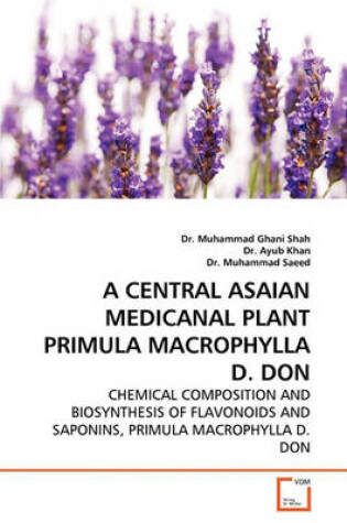 Cover of A Central Asaian Medicanal Plant Primula Macrophylla D. Don