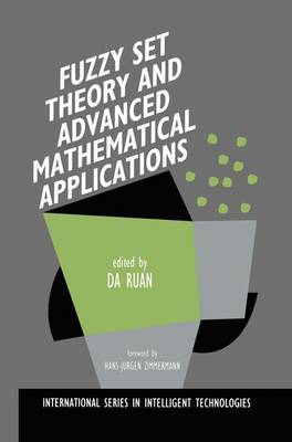 Cover of Fuzzy Set Theory and Advanced Mathematical Applications