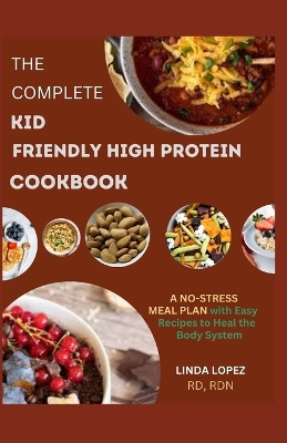 Book cover for The Complete Kid Friendly High Protein Cookbook