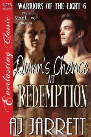 Cover of Quinn's Chance at Redemption [Warriors of the Light 6] (Siren Everlasting Classic Manlove)