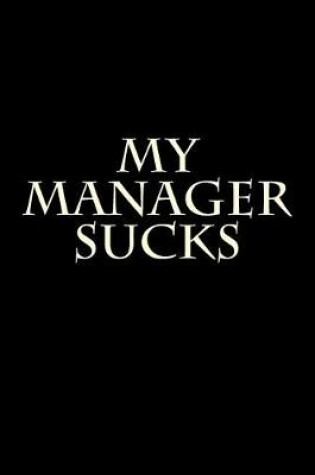 Cover of My Manager Sucks