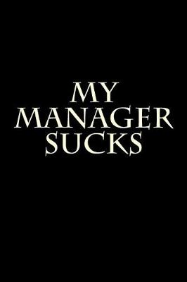 Book cover for My Manager Sucks