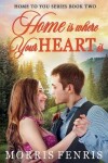 Book cover for Home Is Where Your Heart Is