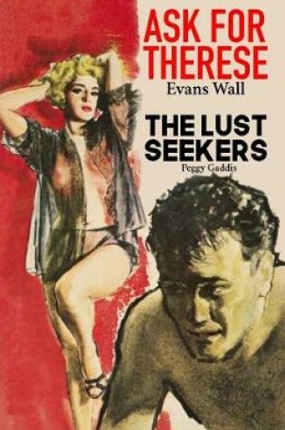 Cover of Ask For Therese / The Lust Seekers