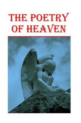 Cover of The Poetry of Heaven