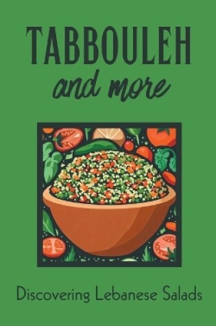 Cover of Tabbouleh and More