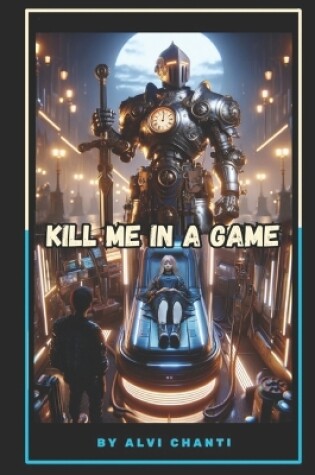 Cover of Kill Me in a Game