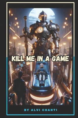 Book cover for Kill Me in a Game