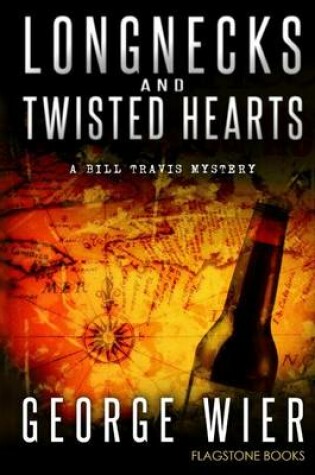 Cover of Longnecks & Twisted Hearts