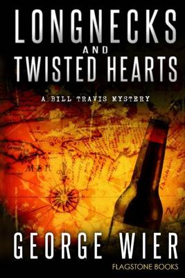 Cover of Longnecks & Twisted Hearts