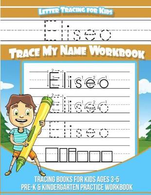 Book cover for Eliseo Letter Tracing for Kids Trace my Name Workbook