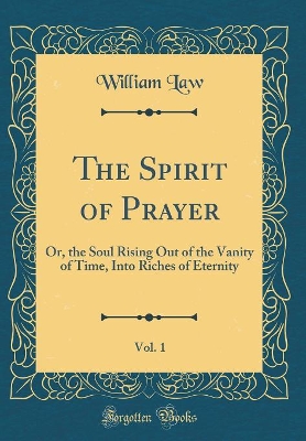 Book cover for The Spirit of Prayer, Vol. 1