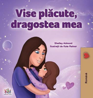 Book cover for Sweet Dreams, My Love (Romanian Children's Book)