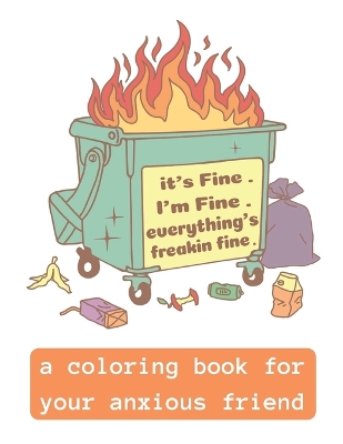 Book cover for It's fine. I'm fine. Everything's Freakin Fine.