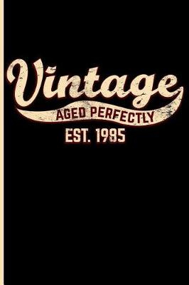 Book cover for Vintage Aged Perfectly Est. 1985