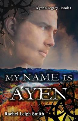 Book cover for My Name Is A'Yen
