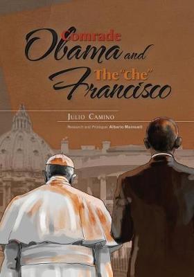 Book cover for Comrade Obama and The che Francisco