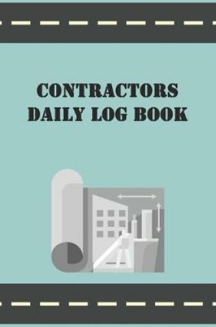 Cover of Contractors Daily Log Book