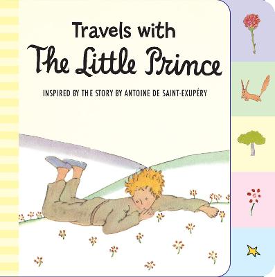 Book cover for Travels With The Little Prince (Tabbed Board Book)