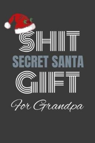 Cover of shit secret santa gift for grandpa