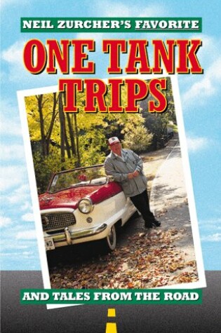 Cover of Neil Zurcher's Favorite One Tank Trips and Tales from the Road