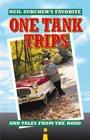 Book cover for Neil Zurcher's Favorite One Tank Trips and Tales from the Road