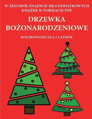 Book cover for Kolorowanki dla 2-latków (Drzewka bo&#380;onarodzeniowe)