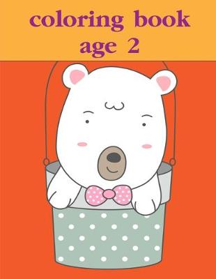 Book cover for Coloring Book Age 2