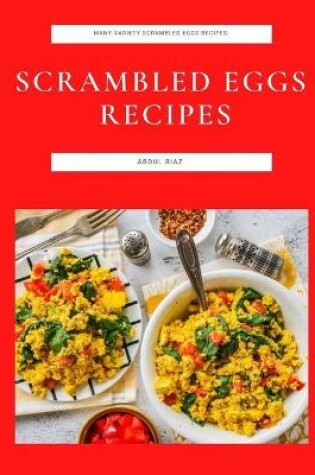 Cover of Scrambled Eggs Recipes