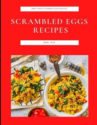 Book cover for Scrambled Eggs Recipes