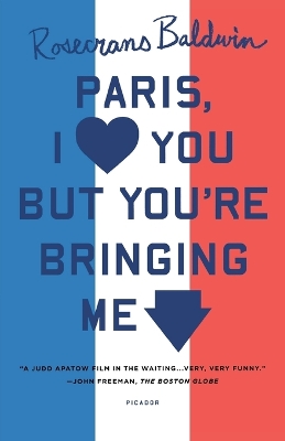 Book cover for Paris, I Love You But You're Bringi