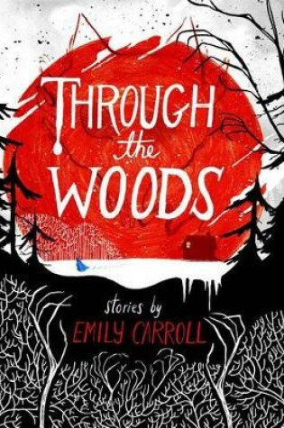 Cover of Through the Woods