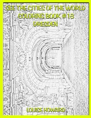 Book cover for See the Cities of the World Coloring Book #18 Dresden