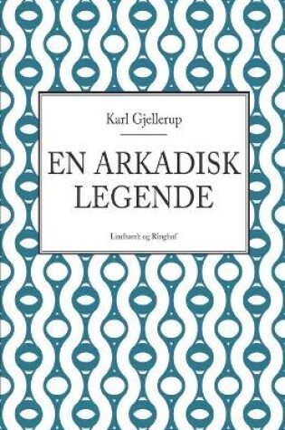 Cover of En arkadisk legende