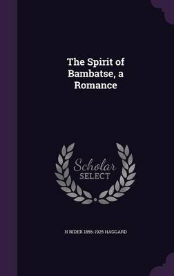 Book cover for The Spirit of Bambatse, a Romance