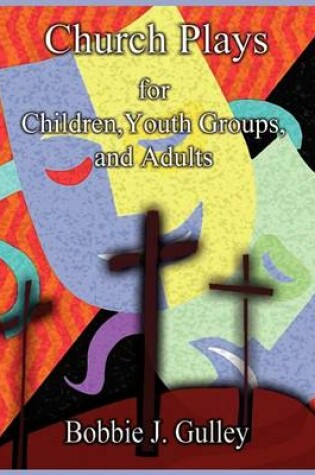 Cover of Church Plays for Children, Youth, and Adults