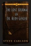 Book cover for The Lost Journal of Dr. Rudy Geiger