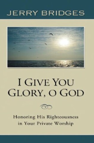 Cover of I Give You Glory, O God